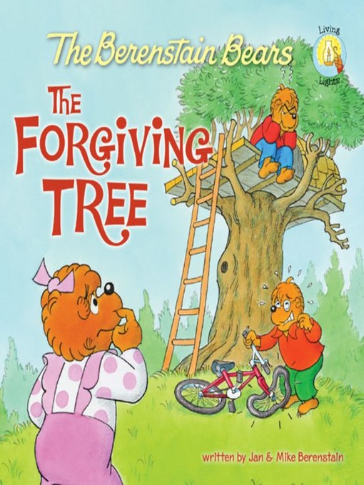 Title details for The Berenstain Bears and the Forgiving Tree by Jan Berenstain - Wait list